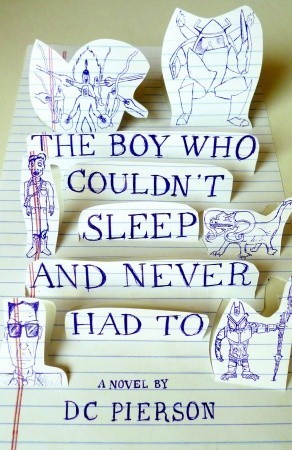 The Boy Who Couldn't Sleep and Never Had To book by DC Pierson