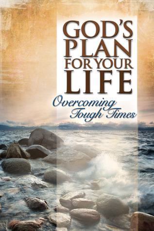 God's Plan for Your Life: Overcoming Tough Times book by Freeman-Smith