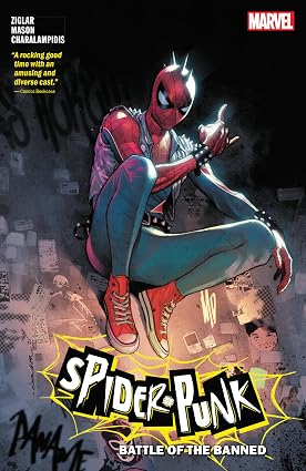 Spider-Punk: Battle of The Banned By Cody Ziglar