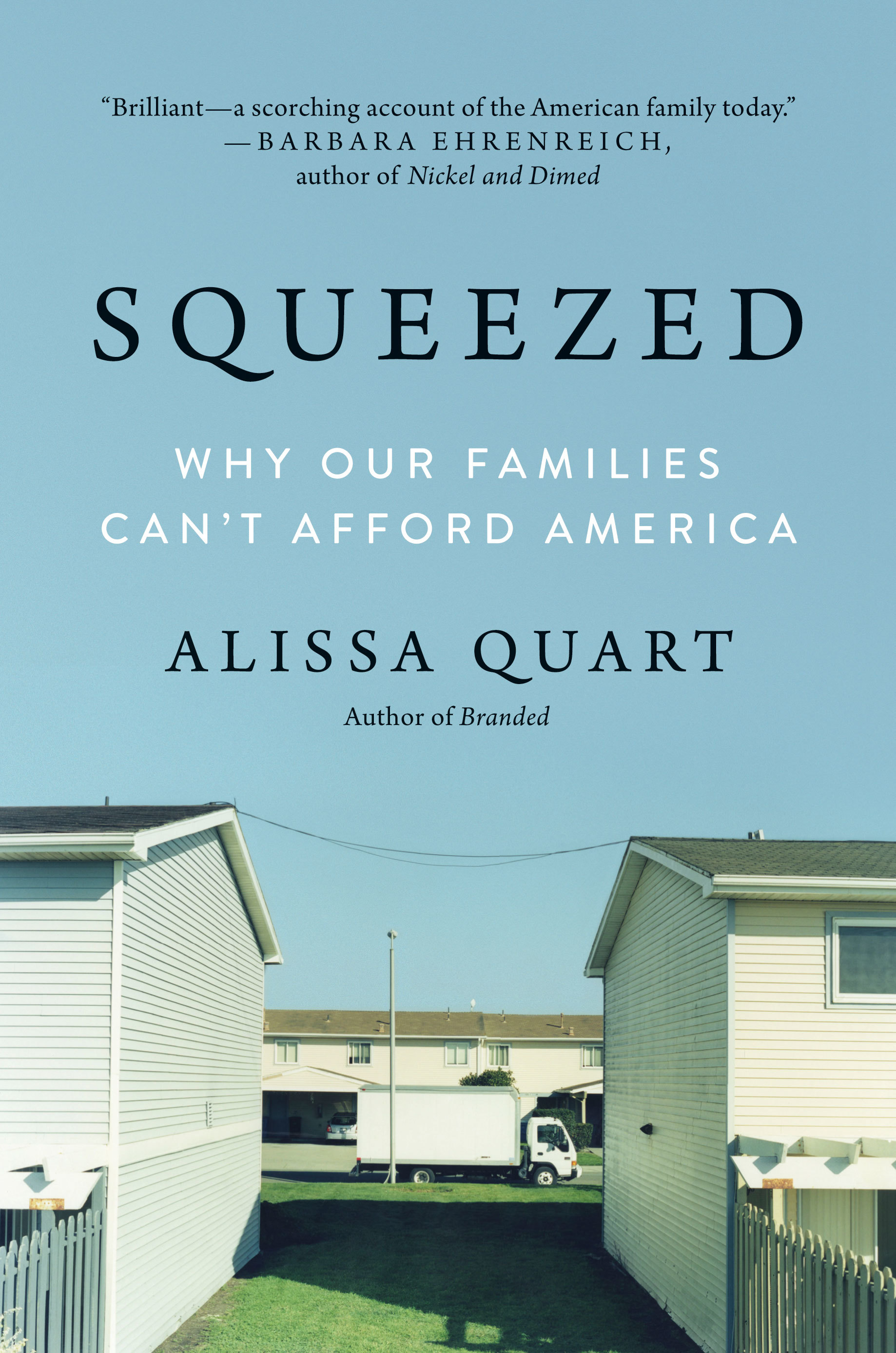 Squeezed: Why Our Families Can't Afford America book by Alissa Quart