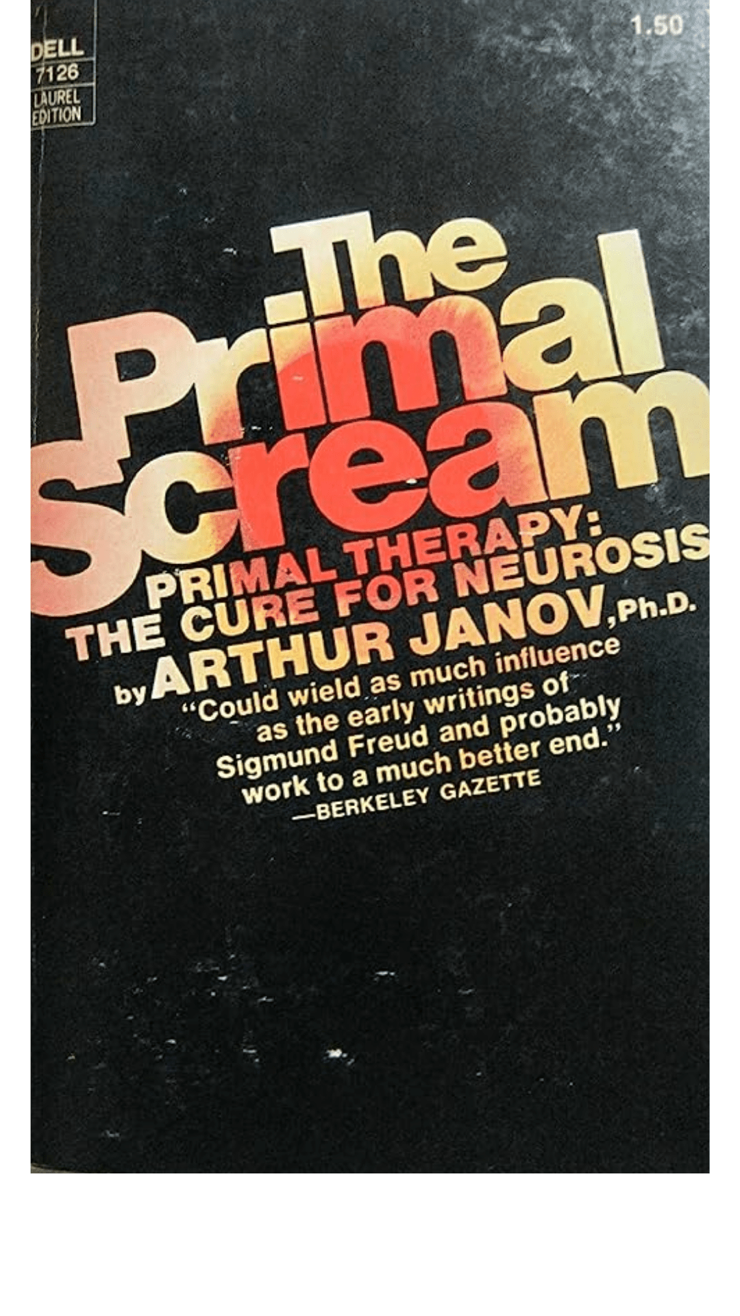 The Primal Scream by Arthur Janov