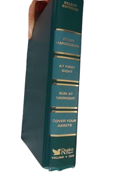 Reader?s Digest Select Editions Vol?4?(2006) ? False Impression, At First Sight, Sun at Midnight & Cover Your Assets