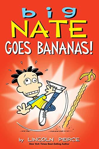Big Nate Graphic Novels #20: Big Nate Goes Bananas! book by Lincoln Peirce