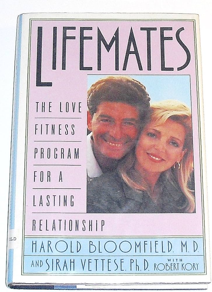 Lifemates : The Love Fitness Program For a Lasting Relationship