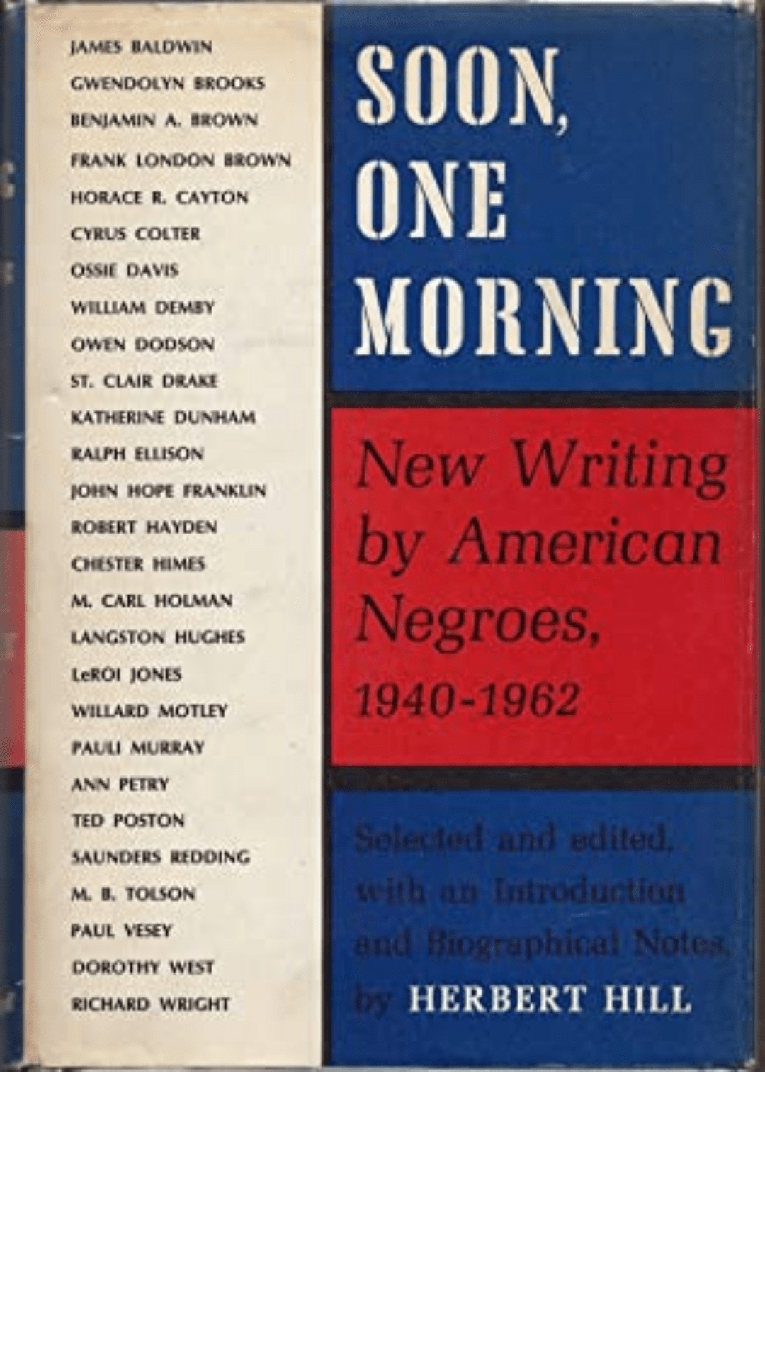 Soon, One Morning: New Writing by American Negroes, 1940-1962