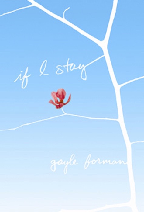 If I Stay novel by Gayle Forman