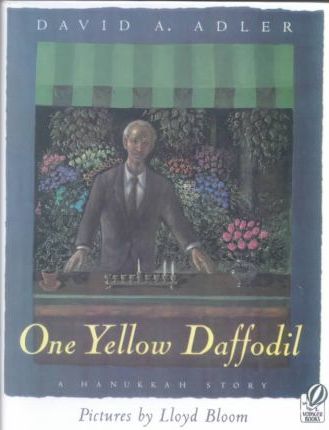 One Yellow Daffodil : A Hanukkah Story