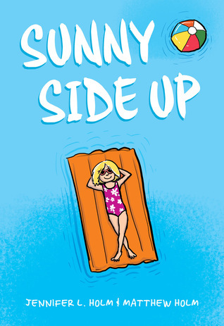 Sunny #1: Sunny Side Up book by Jennifer L. Holm