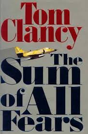 The Sum of All Fears Novel by Tom Clancy