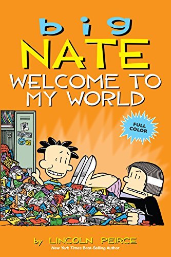 Big Nate Graphic Novels #14 Big Nate: Welcome to My World book by Lincoln Peirce