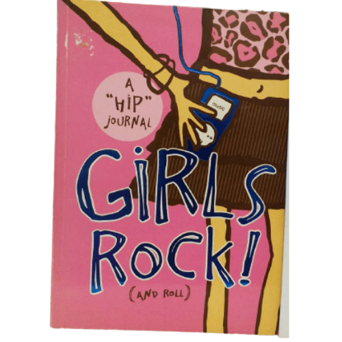 Girls Rock! (and Roll) A Hip Journal