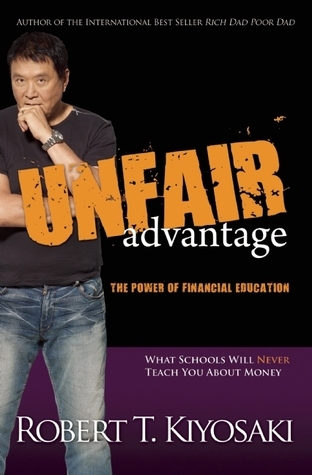 Unfair Advantage book by Robert T. Kiyosaki