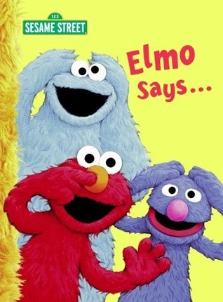 Elmo Says... (Sesame Street) Board Book