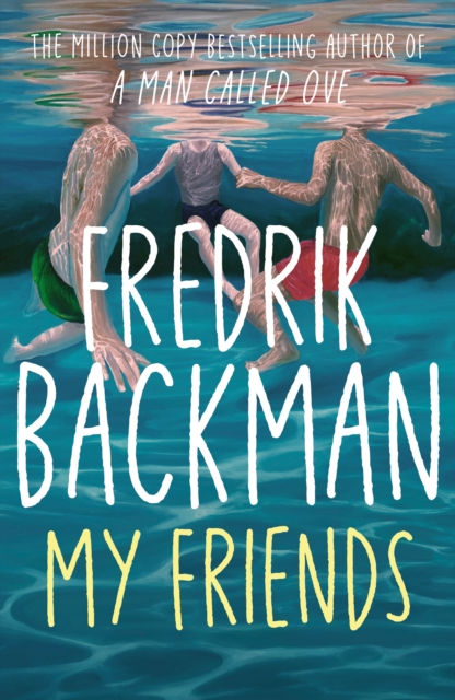 My Friends book by Fredrik Backman