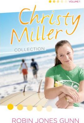 Christy Miller Collection Volume 1 : Summer Promise/A Whisper and a Wish/Yours Forever