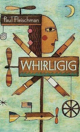 Whirligig book by Paul Fleischman