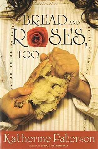 Bread and Roses, Too book by Katherine Paterson