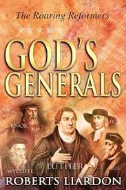 God's Generals: The Roaring Reformers (Volume 2) book by Roberts Liardon