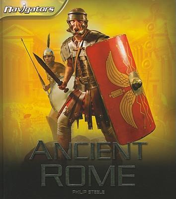 Ancient Rome by Philip Steele