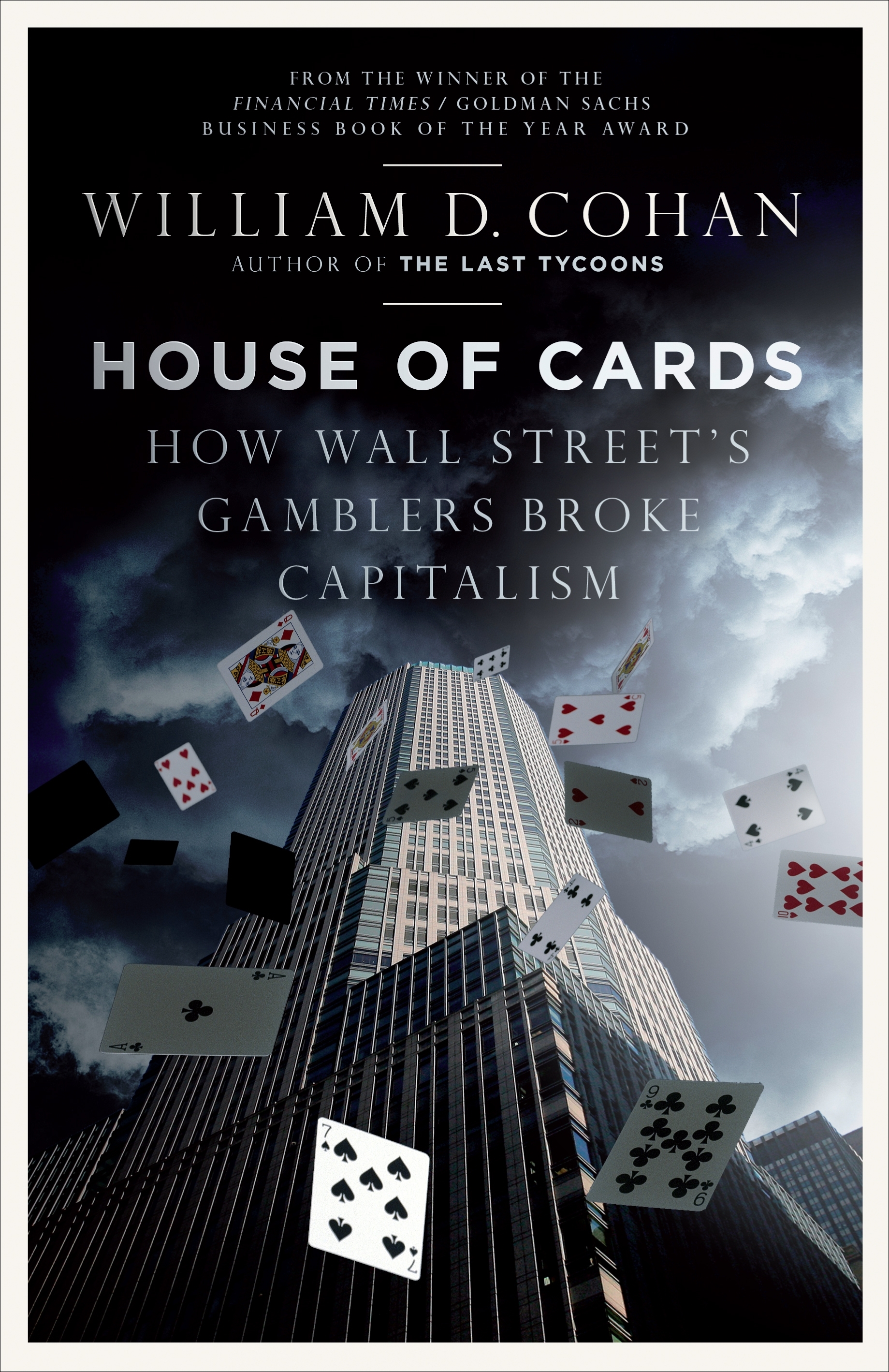 House of Cards: A Tale of Hubris and Wretched Excess on Wall Street book by William D. Cohan