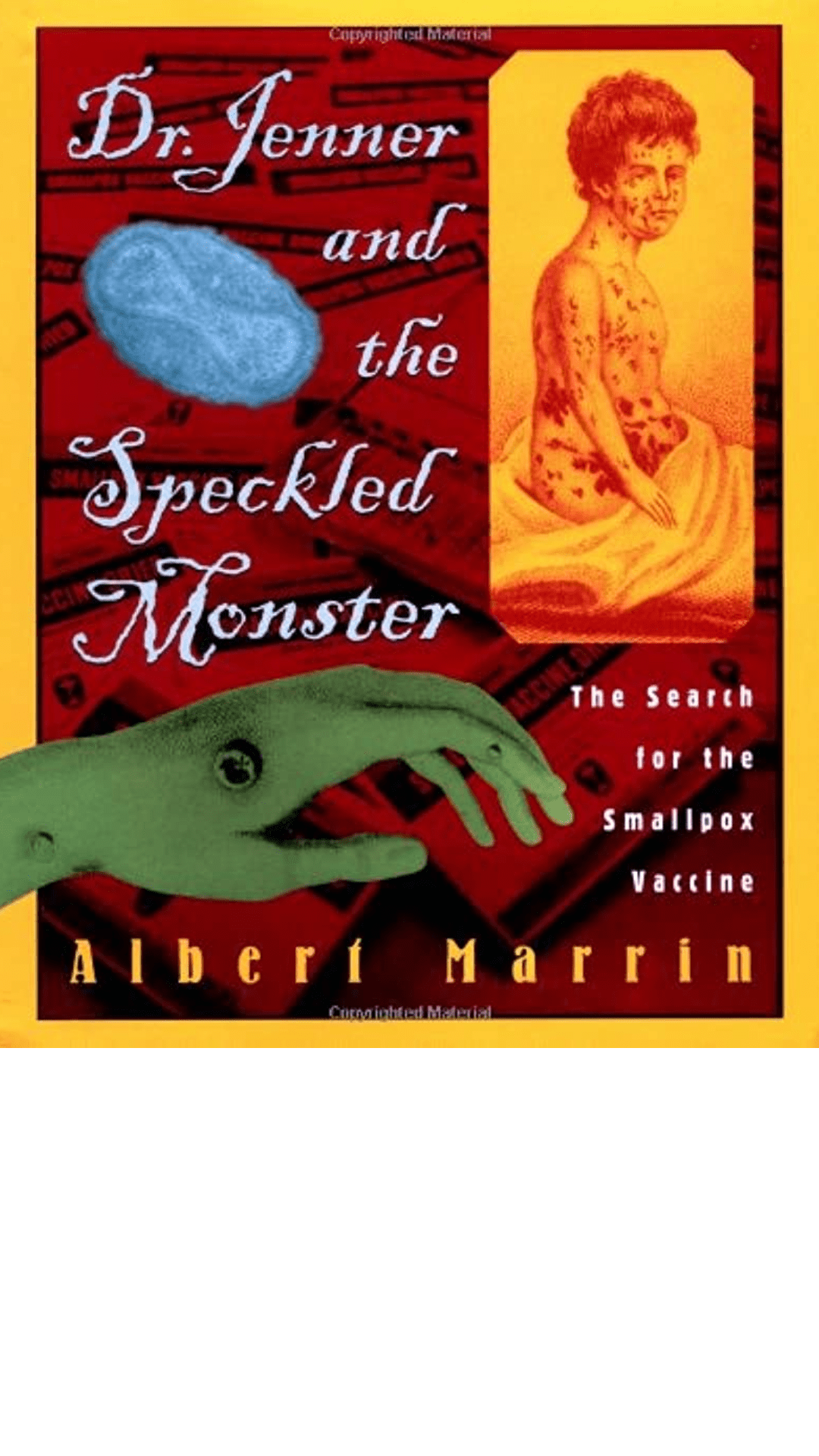 Dr. Jenner and the Speckled Monster