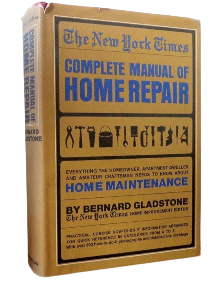 The New York Times Complete Manual of Home Repair