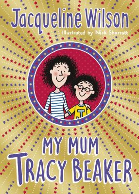 My Mum Tracy Beaker book by Jacqueline Wilson