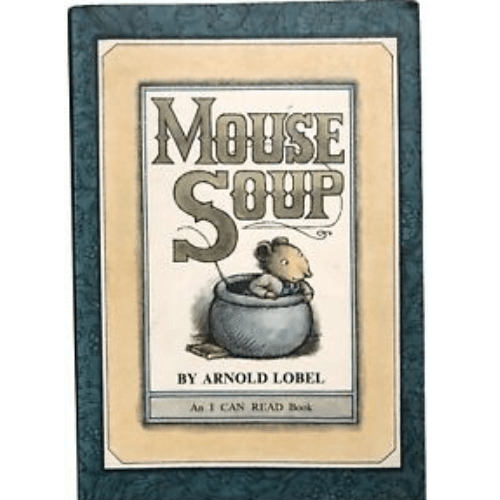 Mouse Soup by by Arnold Lobel