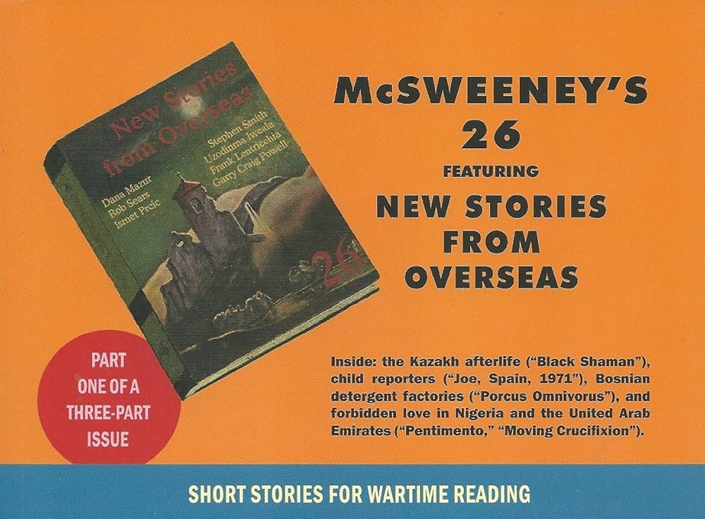 McSweeney's 26 Featuring New Stories From Overseas: Short Stories for Wartime Reading