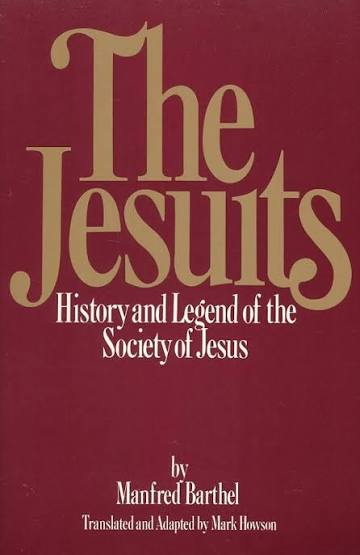 The Jesuits: History and Legend of the Society of Jesus Book By Manfred Barthel