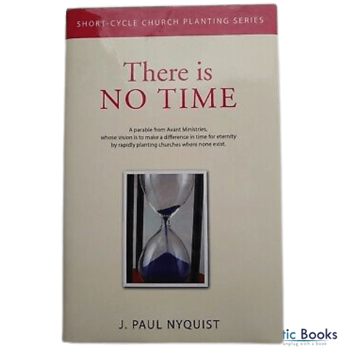 There is No Time: A Missionary Fable
