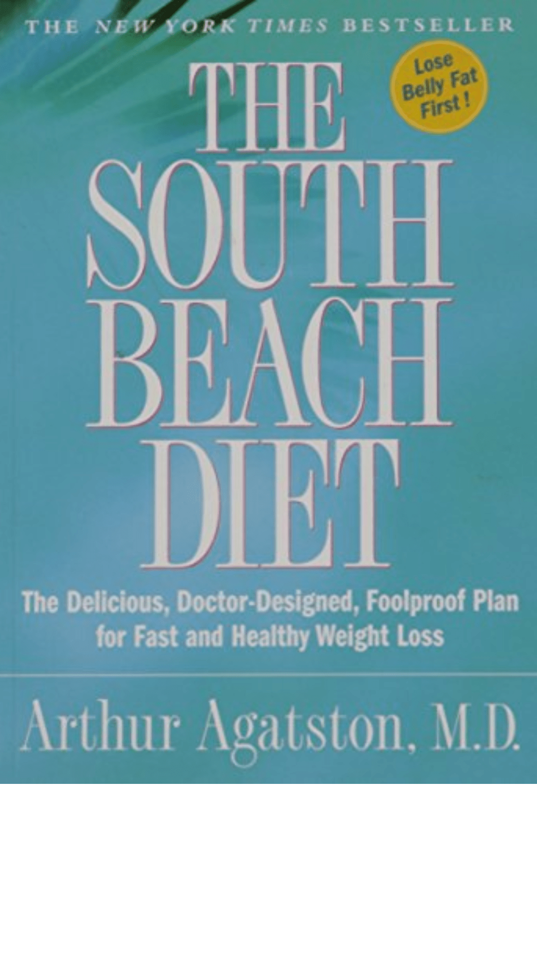 The South Beach Diet : Exclusive Edition