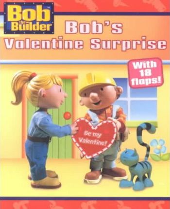 Bob's Valentine Surprise (Board Book)