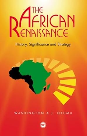 The African Renaissance: History, Significance and Strategy