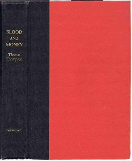 Blood and Money: The Classic True Story of Murder, Passion, and Power