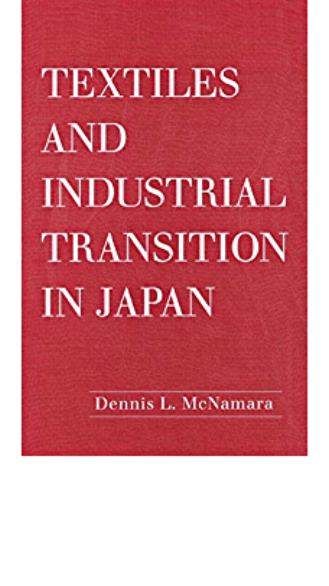 Textiles and Industrial Transition in Japan