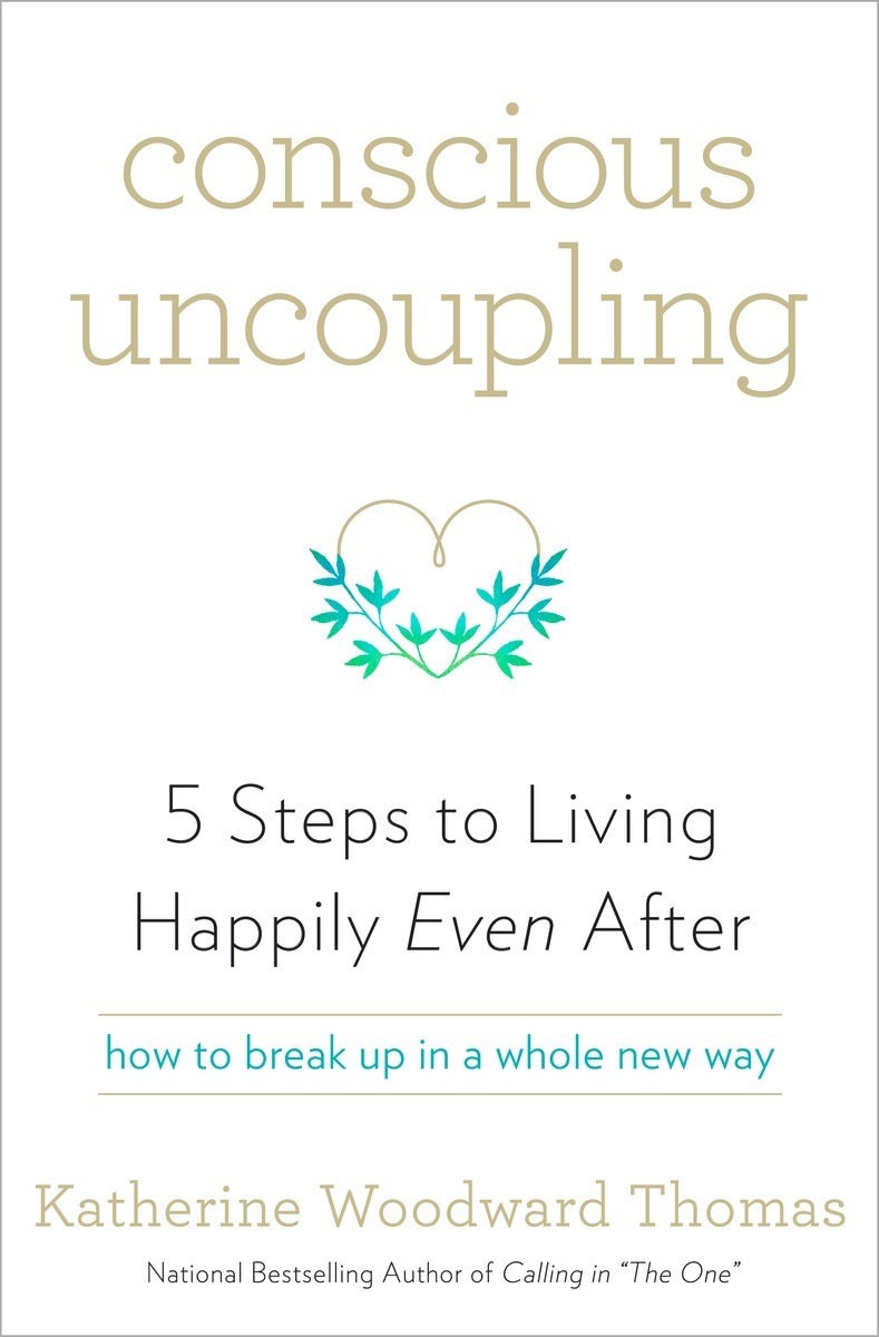 Conscious Uncoupling book by Katherine Woodward Thomas