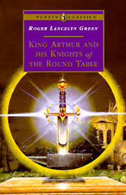King Arthur and His Knights of the Round Table book by Roger Lancelyn Green