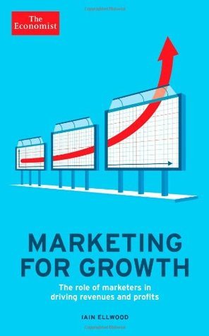 Economist: Marketing for Growth book by Iain Ellwood
