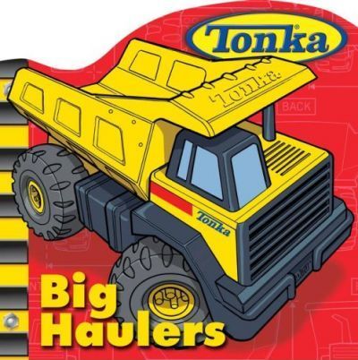 Tonka Big Haulers (Board Book)