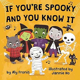 If You're Spooky and You Know It book by Aly Fronis (Board Book)