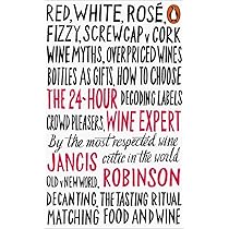 The 24-Hour Wine Expert book by Jancis Robinson