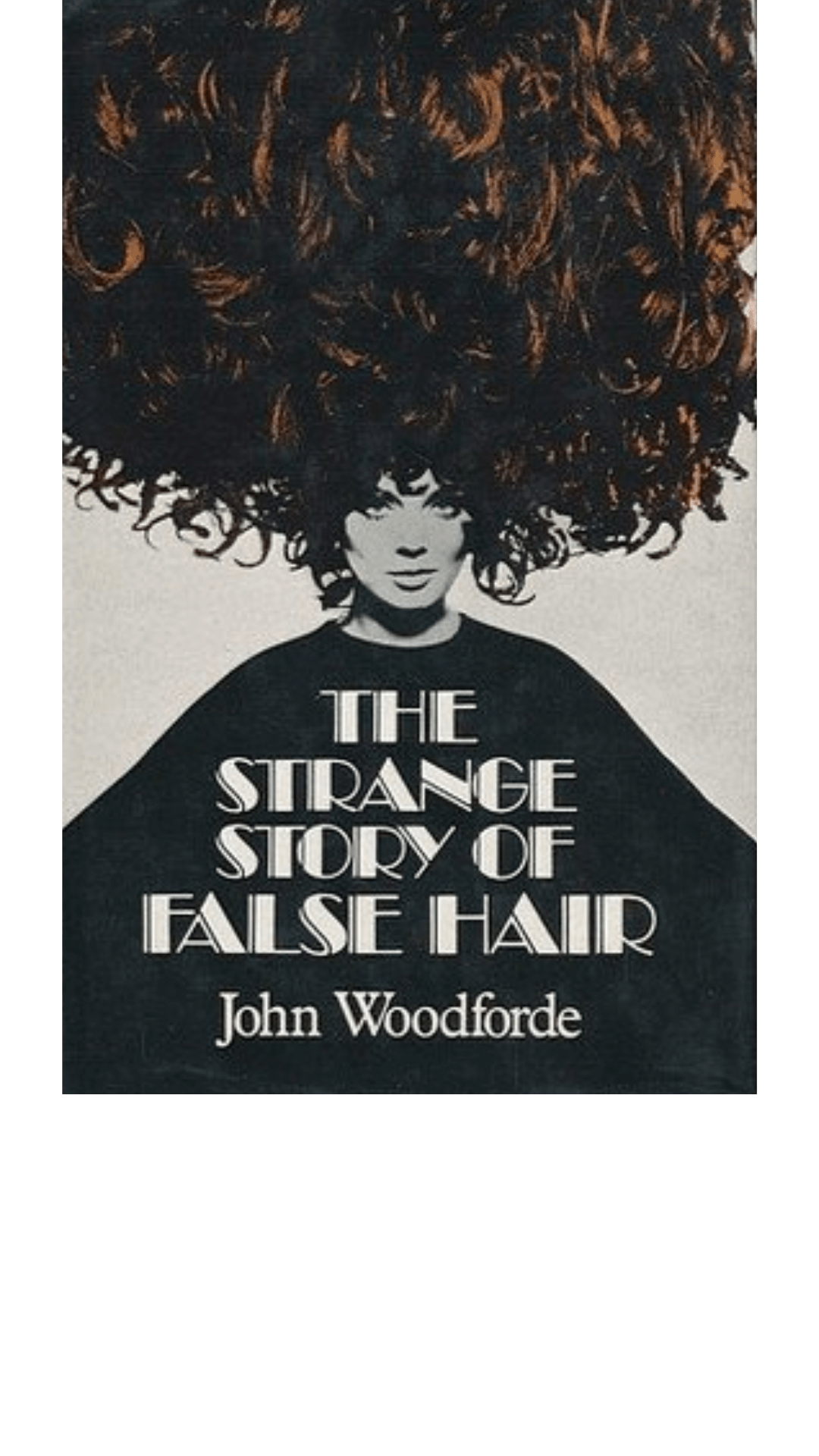 The Strange Story of False Hair