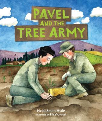 Pavel and the Tree Army by Heidi Smith Hyde