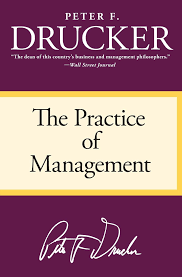 The Practice of Management book by Peter F. Drucker