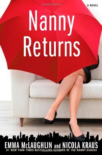 Nanny Returns A Novel By Emma McLaughlin