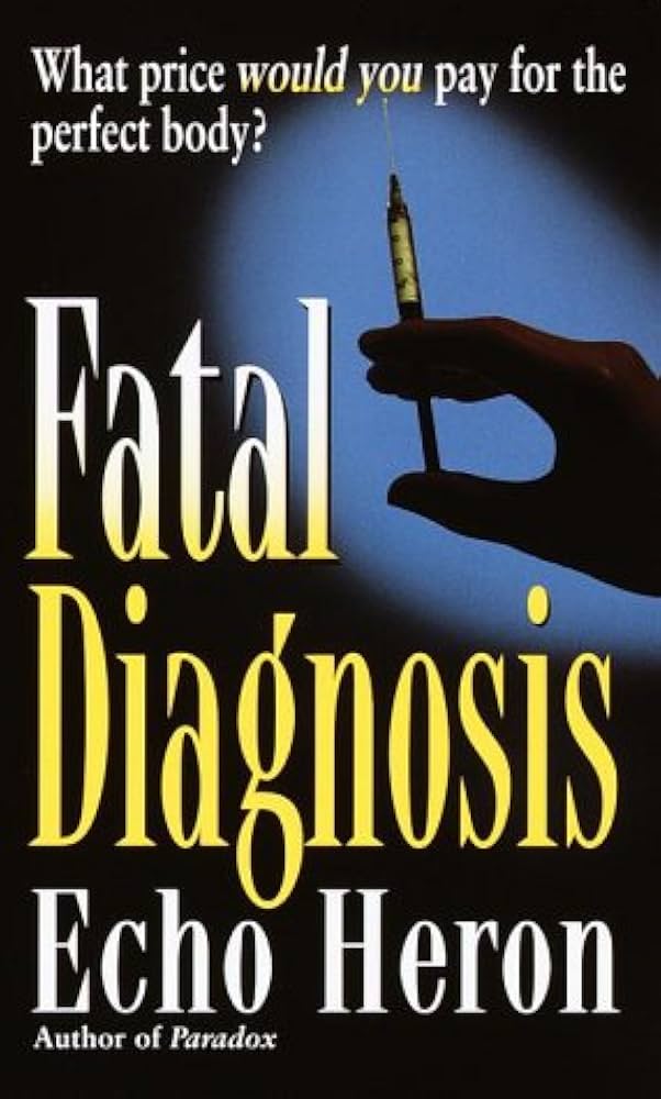 Fatal Diagnosis by Echo Heron