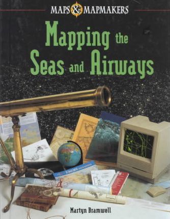 Mapping the Sea and Airways