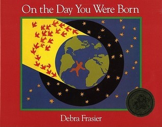 On the Day You Were Born book by Debra Frasier