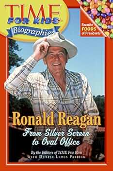 Time For Kids Biographies: Ronald Reagan: From Silver Screen to Oval Office